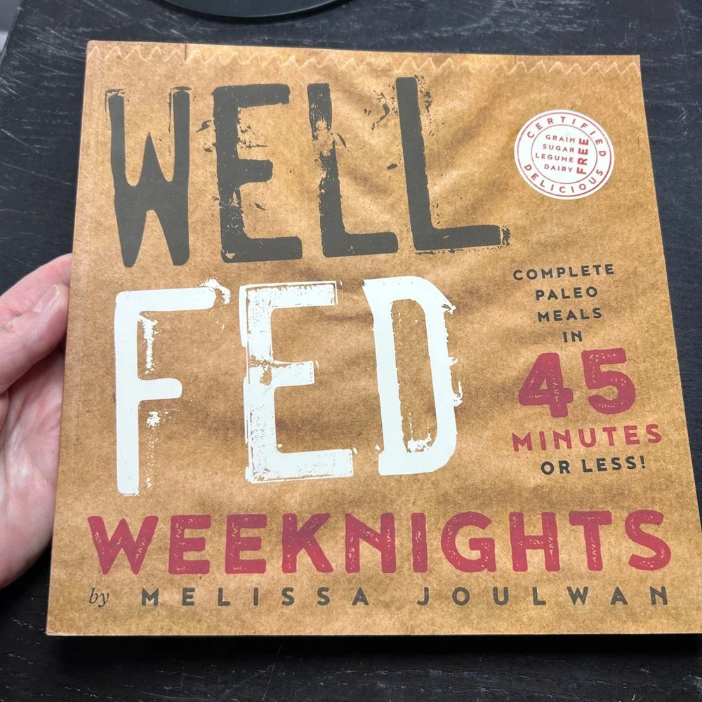 Well Fed Weeknights Melissa Joulwan Paleo‎ Cookbook Quick Healthy Meals